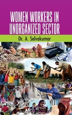 Women Workers in Unorganized Sectors
