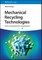 Mechanical Recycling Technologies