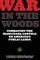 War in the Woods