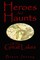 Heroes And Haunts Of The Great Lakes