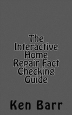 The Interactive Home Repair Fact Checking Guide