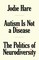 Autism Is Not A Disease