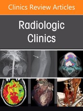 Current Pediatric and Adult Emergency Radiology Practice, an Issue of Radiologic Clinics of North America