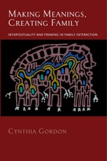 Making Meanings, Creating Family