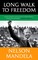 Mandela, N: Long Walk To Freedom