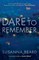 Dare to Remember: 'Intriguing and gripping', a psychological thriller that will bring you to the edge of your seat...