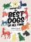 Definitely the Best Dogs of All Time