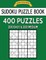 Sudoku Puzzle Book, 400 Puzzles, 200 Easy and 200 Medium
