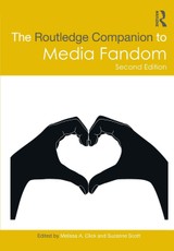 The Routledge Companion to Media Fandom
