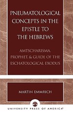 Pneumatological Concepts in the Epistle to the Hebrews