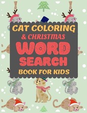 Cat Coloring & Christmas Word Search Book for Kids
