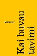 KAI BUVAU TAVIMI. Išskirtinė knygos.lt kolekcija 76/100