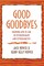 Good Goodbyes