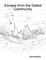 Escape from the Gated Community