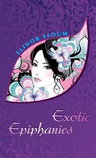 Exotic Epiphanies