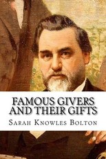 Famous Givers and Their Gifts
