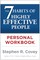 The 7 Habits of Highly Effective People. Workbook
