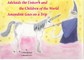 Adelaide the Unicorn and the Children of the World - Amandine Goes on a Trip