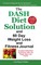 The Dash Diet Solution and 60 Day Weight Loss and Fitness Journal