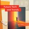 Future Tech and Trends