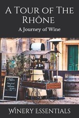 A Tour of the RhÃ´ne