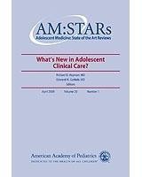 AM:STARs What's New in Adolescent Clinical Care?