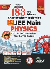Disha's 183 New Syllabus Chapter-wise & Topic-wise JEE Main Physics (2025 - 2002) Previous Year Solved Papers 9th Edition NCERT PYQ Question Bank with 100% Detailed Sol utions