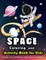 Space Coloring and Activity Book for Kids