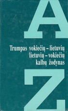 Trumpas vokiečių-lietuvių lietuvių-vokiečių kalbų žodynas