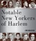 Notable New Yorkers of Harlem