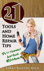 21 Tools and Home Repair Tips