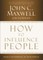 How to Influence People