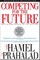 Competing for the Future