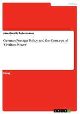 German Foreign Policy and the Concept of 'Civilian Power'