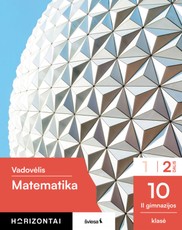 Matematika. Vadovėlis 10 (II gimnazijos) klasė, 2 dalis, serija Horizontai