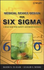 Medical Device Design for Six SIGMA