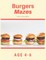 Burger Mazes For Children Age 4-6