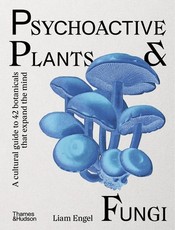 Psychoactive Plants & Fungi
