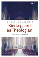 T&t Clark Reader in Kierkegaard as Theologian