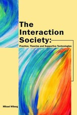 The Interaction Society