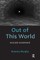 Out of This World