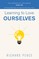 Learning to Love Ourselves