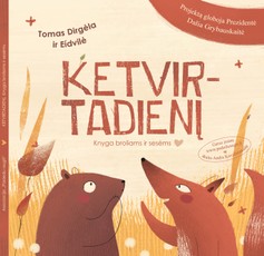 Ketvirtadienį: knyga broliams ir sesėms