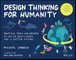 Design Thinking for Humanity: Practical Tools and Methods to Build Resilience for a Better Future