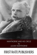 Hawthorne and His Circle