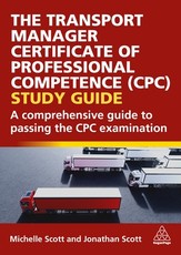 The Transport Manager Certificate of Professional Competence (Cpc) Study Guide