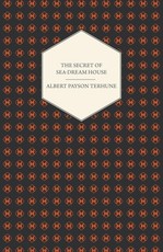 The Secret of Sea-Dream House - A Novel