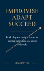 Improvise Adapt Succeed