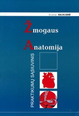 Žmogaus anatomija. Praktikumų sąsiuvinis