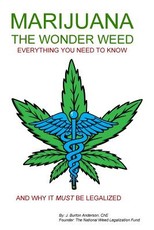 MARIJUANA - The Wonder Weed